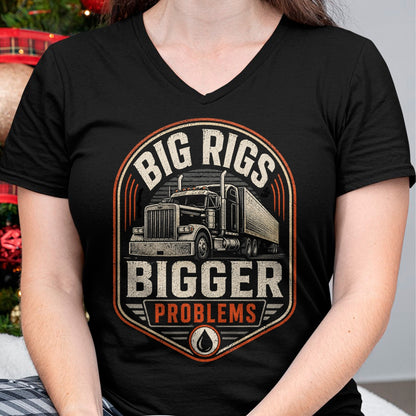 Best Truck Driver Life Shirt, Funny Trucker UnisexT-Shirt/Hoodie/Sweatshirt HLT00 - Big Rigs Bigger Problems Funny Trucker Semi Truck Badge T-Shirt