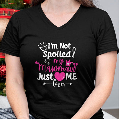 Best Wife Shirt, Wife and Husband Unisex T-Shirt/Hoodie/Sweatshirt HLT00 - I'm Not Spoiled My Mawmaw Just Loves Me Team Girls Matching T-Shirt