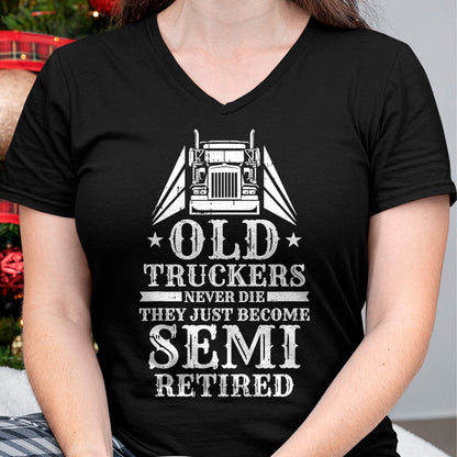 Best Truck Driver Life Shirt, Funny Trucker UnisexT-Shirt/Hoodie/Sweatshirt HLT00 - Truck Driver Retired Trucking - Rig Old Man Trucker T-Shirt