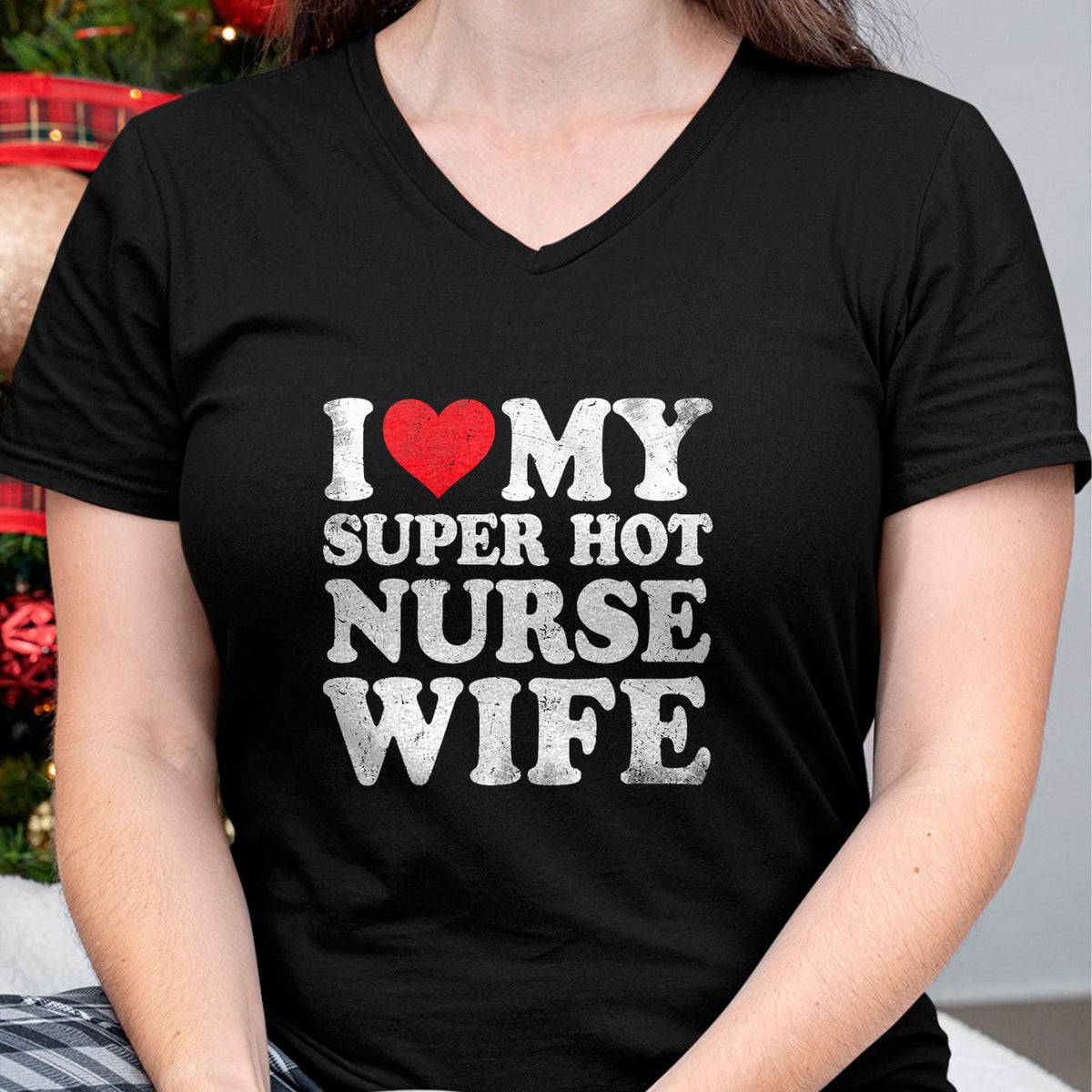 Funny Nurse Shirt, Nurse Unisex T-Shirt/Hoodie/Sweatshirt HLT00 - I Love My Super Hot Nurse Wife Valentine's Day T-Shirt