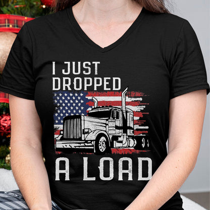 Best Truck Driver Life Shirt, Funny Trucker UnisexT-Shirt/Hoodie/Sweatshirt HLT00 - Fun Trucker Truck Driver Funny I just Dropped a Load T-Shirt