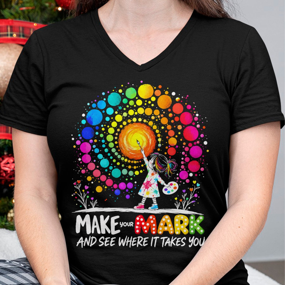Best Teacher Shirt, Funny Teacher UnisexT-Shirt/Hoodie/Sweatshirt HLT00 - Make Your Mark Dot Day Happy Dot Day Polka Dot Art Teacher T-Shirt
