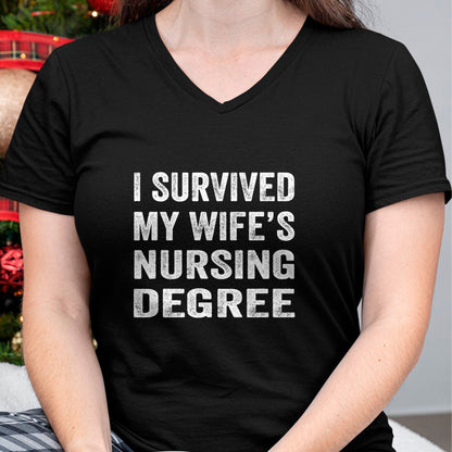 Funny Nurse Shirt, Nurse Unisex T-Shirt/Hoodie/Sweatshirt HLT00 -I survived My Wife's Nursing Degree Shirt Nursing RN LPN CNA T-Shirt