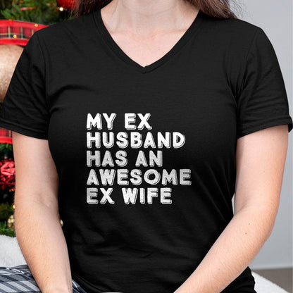 Best Wife Shirt, Wife and Husband Unisex T-Shirt/Hoodie/Sweatshirt HLT00 - My Ex Husband Has An Awesome Ex Wife Divorce Party Funny T-Shirt