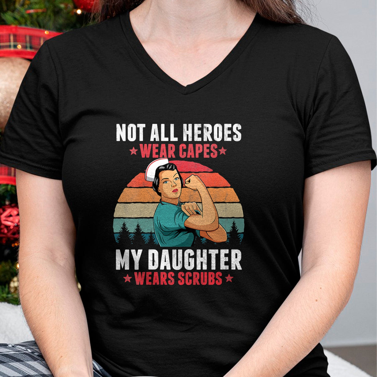 Funny Nurse Shirt, Nurse Unisex T-Shirt/Hoodie/Sweatshirt HLT00 - Womens Not All Heroes Wear Capes My Daughter Wears Scrubs Nurse V-Neck T-Shirt