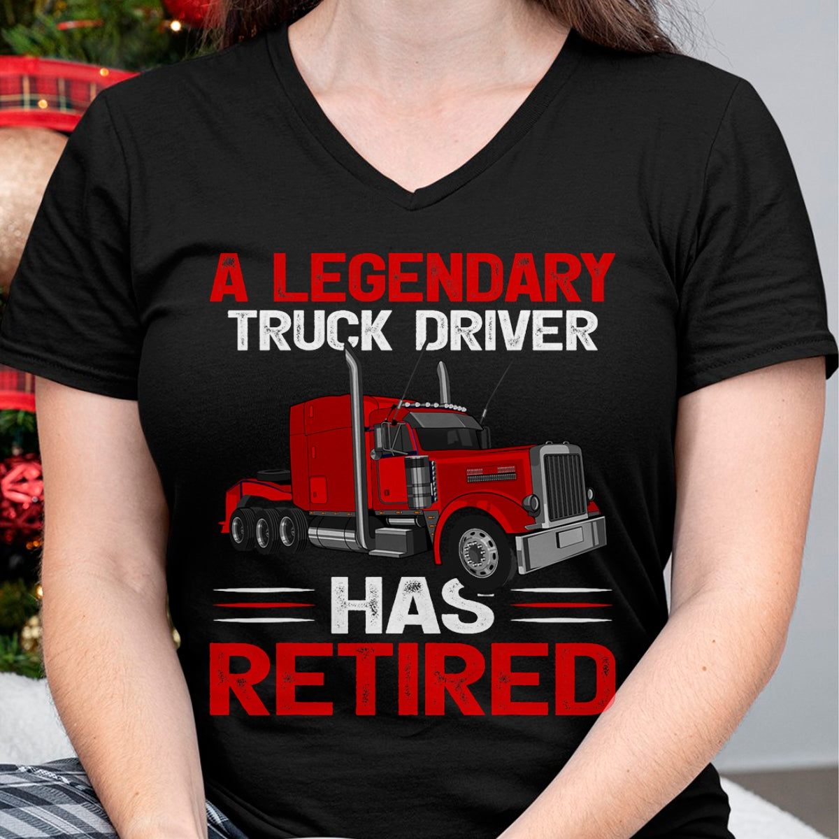 Best Truck Driver Life Shirt, Funny Trucker UnisexT-Shirt/Hoodie/Sweatshirt HLT00 - A Legendary Truck Driver Has Retired T-Shirt