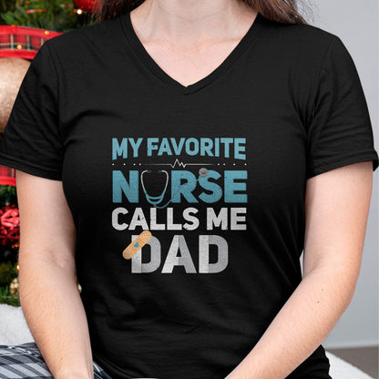 Funny Nurse Shirt, Nurse Unisex T-Shirt/Hoodie/Sweatshirt HLT00 - My Favorite Nurse Calls Me Dad Funny Fathers T-Shirt