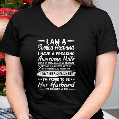 Best Wife Shirt, Wife and Husband Unisex T-Shirt/Hoodie/Sweatshirt HLT00 - I Am A Spoiled Husband I Have A Freaking Awesome Wife T-Shirt (1)