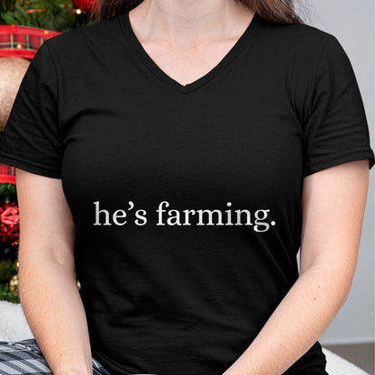 Best Farmer Life Shirt, Funny Farmer UnisexT-Shirt/Hoodie/Sweatshirt HLT00 - He's Farming Graphic Farmers Wife T-Shirt