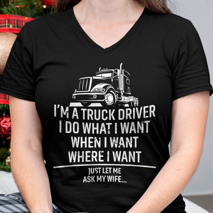 Best Truck Driver Life Shirt, Funny Trucker UnisexT-Shirt/Hoodie/Sweatshirt HLT00 - Funny Truck Driver Husband Ask My Wife Trucker T-Shirt