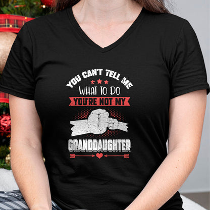 Best Grandpa Shirt, Proud Grandpa Unisex T-Shirt/Hoodie/Sweatshirt HLT00 - You can't Tell me what to do You're not my Granddaughter T-Shirt (9)