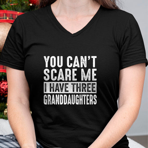 Best Grandpa Shirt, Proud Grandpa Unisex T-Shirt/Hoodie/Sweatshirt HLT00 - You Can't Scare Me I Have Three Granddaughters Grandpa T-Shirt