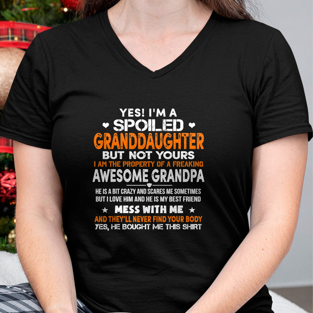 Best Grandpa Shirt, Proud Grandpa Unisex T-Shirt/Hoodie/Sweatshirt HLT00 - Yes I'm A Spoiled Granddaughter From Grandpa Funny T-Shirt