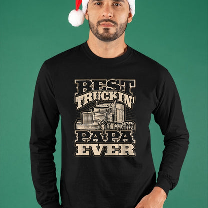 Best Truck Driver Life Shirt, Funny Trucker UnisexT-Shirt/Hoodie/Sweatshirt HLT00 - Best Truckin Papa Semi Truck Driver Trucker Life T-Shirt