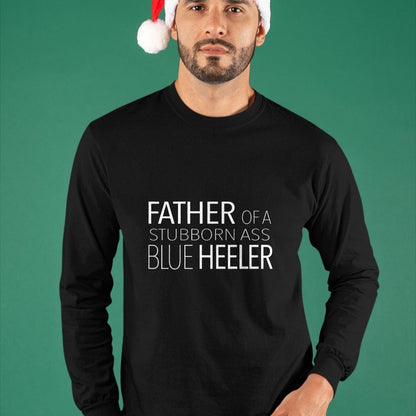 Dog Love Shirt, Dog Lover Gift T-Shirt/Hoodie/Sweatshirt HLT00 - Blue Heeler Dog Dad T-Shirt Funny ACD Australian Cattle Dog T-Shirt