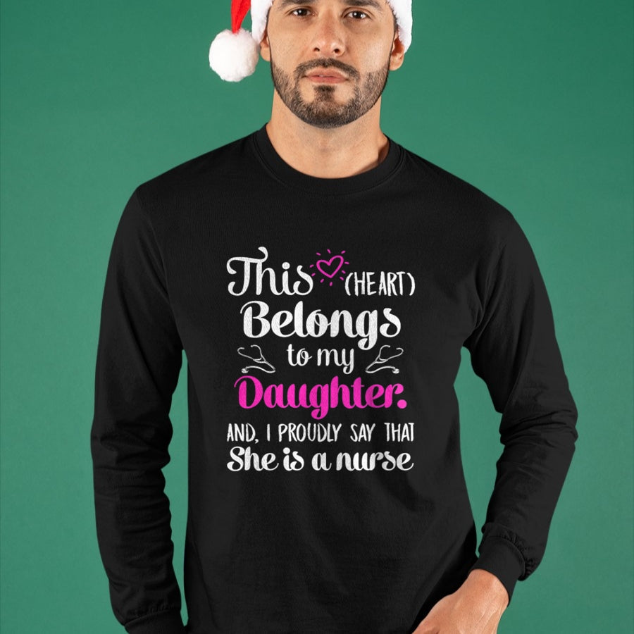 Funny Nurse Shirt, Nurse Unisex T-Shirt/Hoodie/Sweatshirt HLT00 - This Heart Belong To My Daughter She Is A Nurse Best Funny T-Shirt