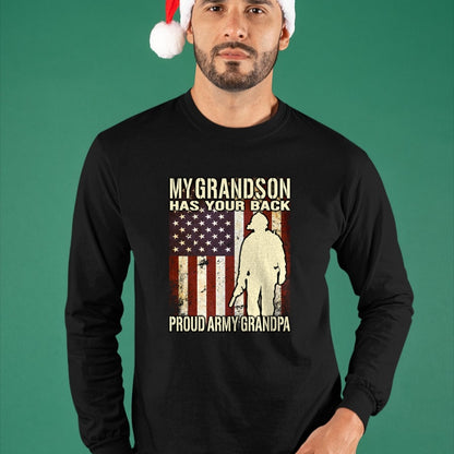 Best Grandpa Shirt, Proud Grandpa Unisex T-Shirt/Hoodie/Sweatshirt HLT00 - My Grandson Has Your Back - US Flag Proud Army Grandpa Gift Long Sleeve T-Shirt
