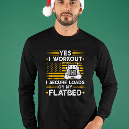 Best Truck Driver Life Shirt, Funny Trucker UnisexT-Shirt/Hoodie/Sweatshirt HLT00 - Flatbedder Truck Driver Secure Loads Flatbed Trucker T-Shirt
