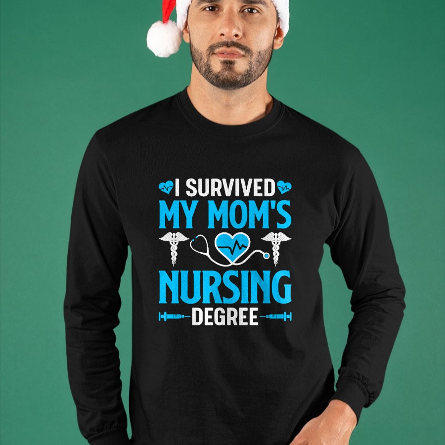Funny Nurse Shirt, Nurse Unisex T-Shirt/Hoodie/Sweatshirt HLT00 - I Survived My Mom's Nursing Degree Nurse Graduation T-Shirt