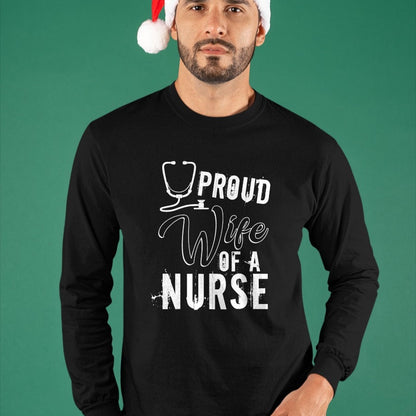 Funny Nurse Shirt, Nurse Unisex T-Shirt/Hoodie/Sweatshirt HLT00 - Proud Wife Of A Nurse T Shirt, Cool Nurse's Wife T Shirt