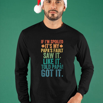 Best Wife Shirt, Wife and Husband Unisex T-Shirt/Hoodie/Sweatshirt HLT00 - If I'm Spoiled It's My Papa's Fault Girls T-Shirt (1)
