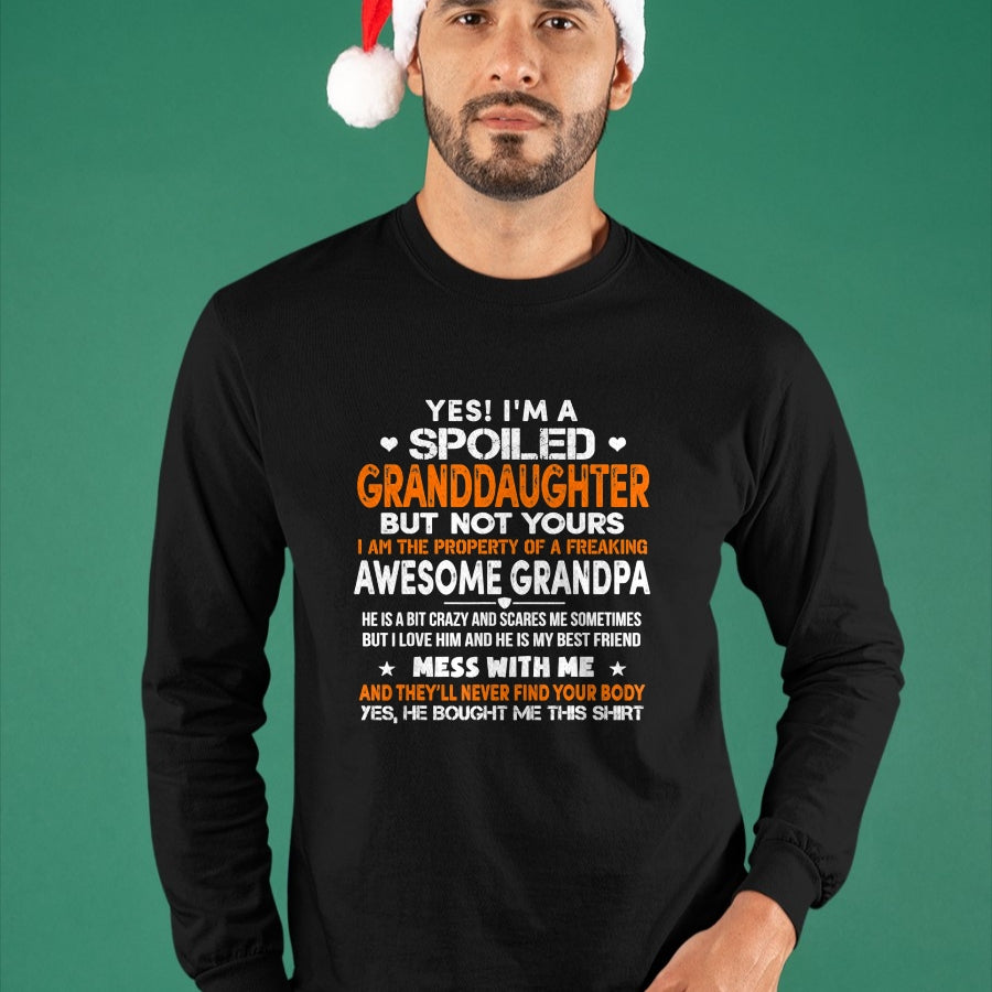 Best Grandpa Shirt, Proud Grandpa Unisex T-Shirt/Hoodie/Sweatshirt HLT00 - Yes I'm A Spoiled Granddaughter From Grandpa Funny T-Shirt