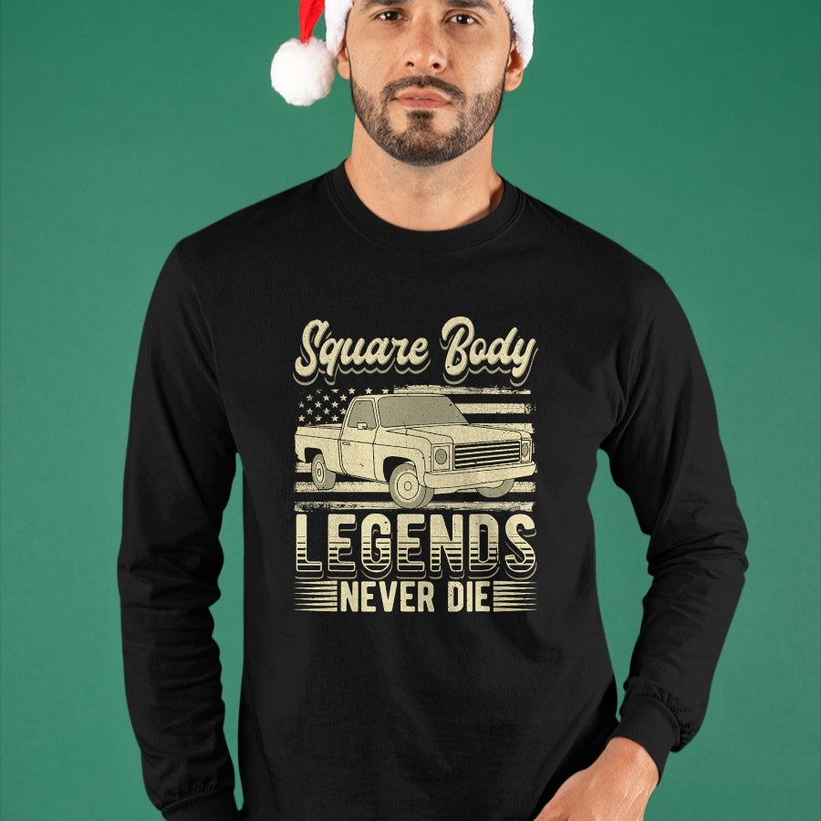 Best Truck Driver Life Shirt, Funny Trucker UnisexT-Shirt/Hoodie/Sweatshirt HLT00 - Square Body Legends Never Die Artwork for A Truck Driver T-Shirt