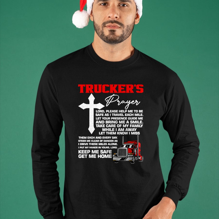Best Truck Driver Life Shirt, Funny Trucker UnisexT-Shirt/Hoodie/Sweatshirt HLT00 - The prayer of truckers protect me, bring me home, van, truck driver T-Shirt