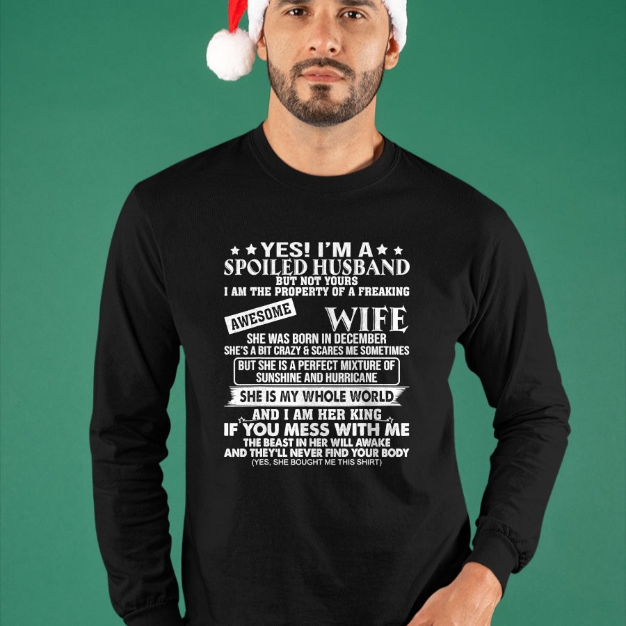 Best Husband Shirt, Wife and Husband Unisex T-Shirt/Hoodie/Sweatshirt HLT00 - I_m A Spoiled Husband Of A Freaking Awesome Wife DECEMBER T-Shirt