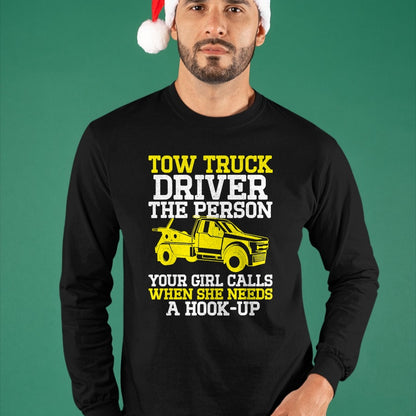 Best Truck Driver Life Shirt, Funny Trucker UnisexT-Shirt/Hoodie/Sweatshirt HLT00 - Funny Tow Truck Driver & Tow Operator Wrecker T-Shirt