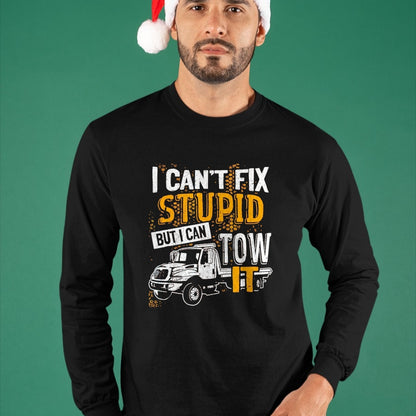 Best Truck Driver Life Shirt, Funny Trucker UnisexT-Shirt/Hoodie/Sweatshirt HLT00 - I Can't Fix Stupid But I Can Tow It Towing Truck Driver T-Shirt, Men, Black, 3X-Large