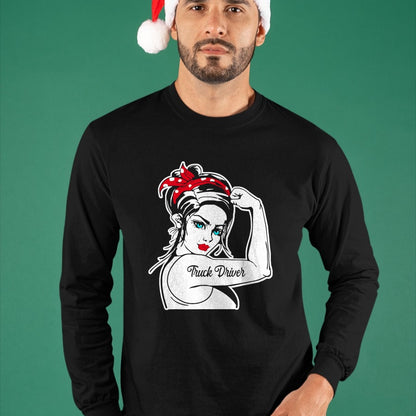 Best Truck Driver Life Shirt, Funny Trucker UnisexT-Shirt/Hoodie/Sweatshirt HLT00 - Female Truck Driver Rosie The Riveter Pin Up Girl Truck T-Shirt
