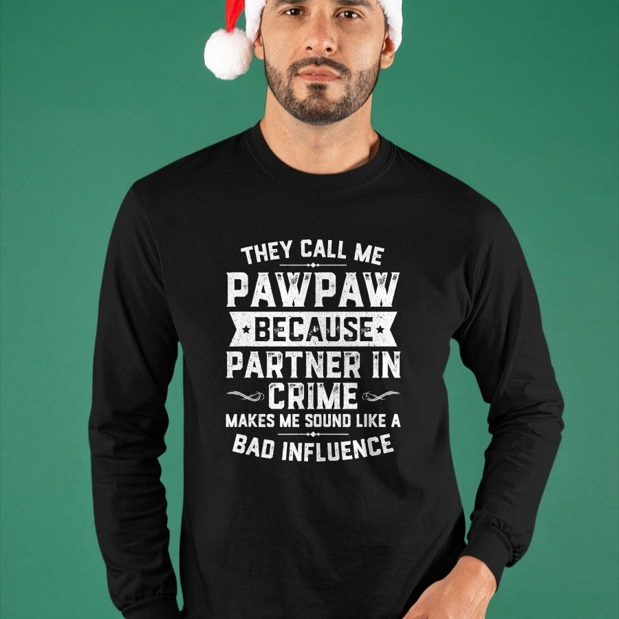 Best Grandpa Shirt, Proud Grandpa Unisex T-Shirt/Hoodie/Sweatshirt HLT00 - Fathers Day They Call Me Pawpaw Because Partner In Crime T-Shirt