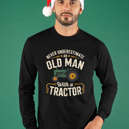 Best Farmer Life Shirt, Funny Farmer UnisexT-Shirt/Hoodie/Sweatshirt HLT00 - Never Underestimate an Old Man with a Tractor – Farming dad T-Shirt