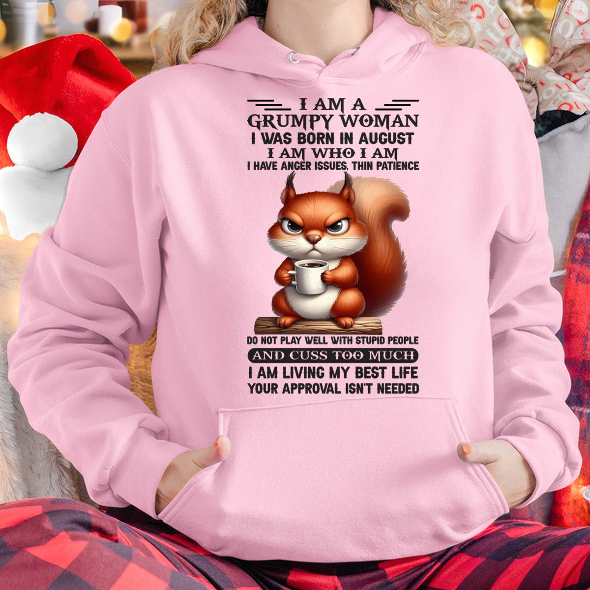 AUGUST - GRUMPY WOMAN - BIRTHDAY GIFT FOR WOMEN - HLT08 (SKU09-07-08)