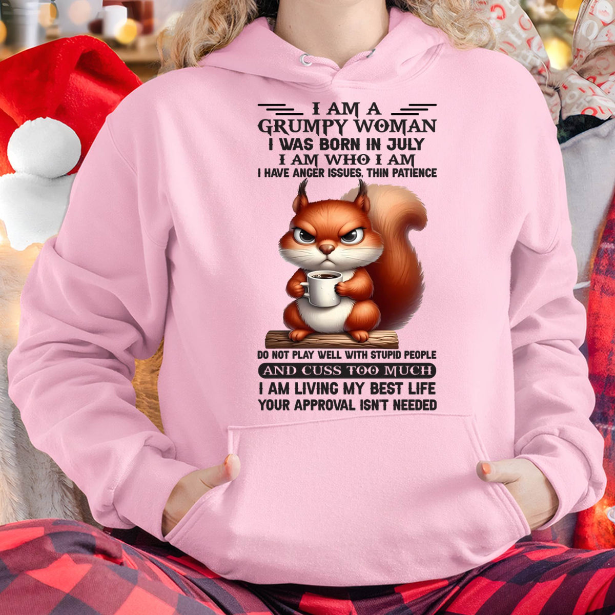 JULY - GRUMPY WOMAN - BIRTHDAY GIFT FOR WOMEN - HLT07 (SKU09-07-07)