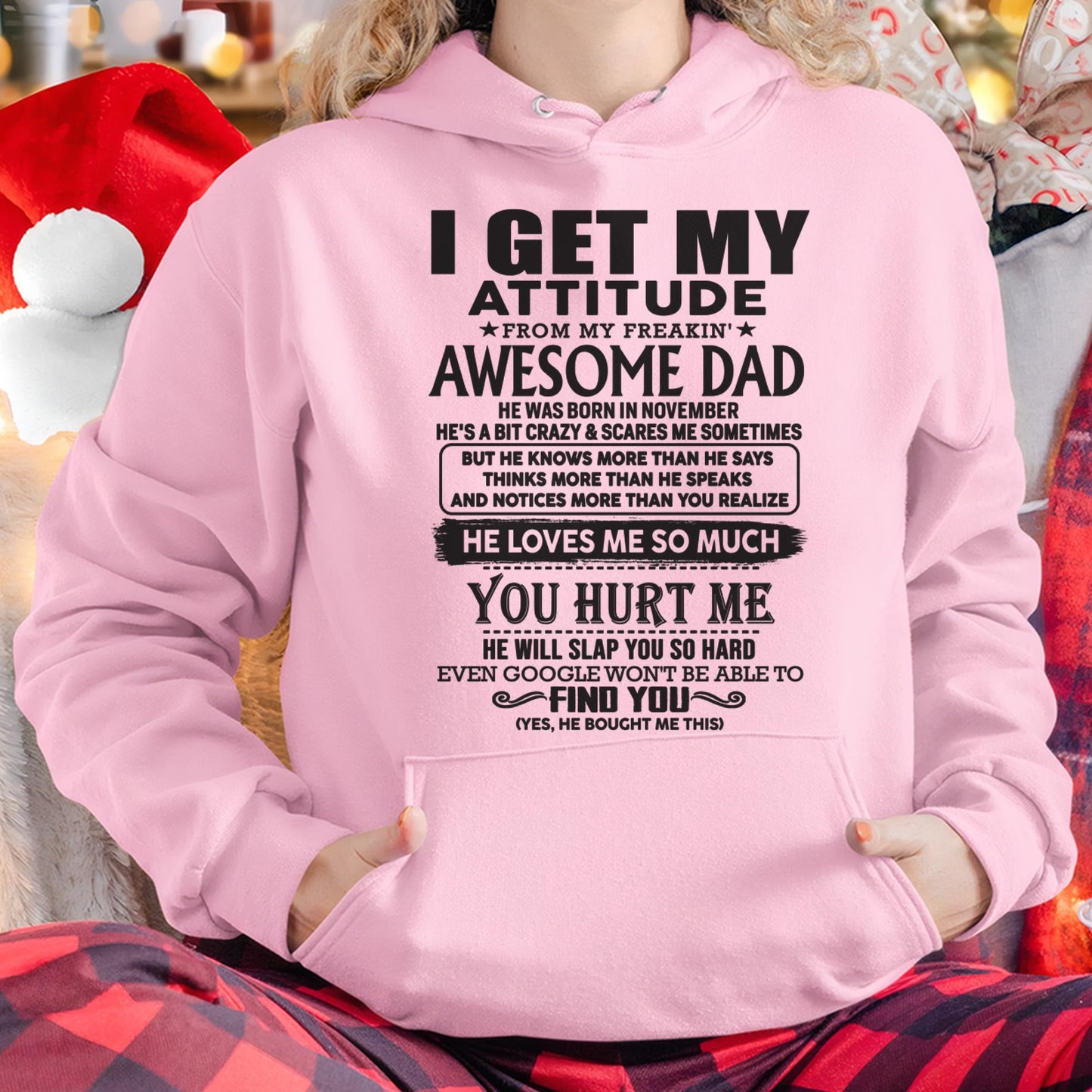 November - I GET MY ATTITUDE FROM MY FREAKIN' AWESOME DAD - Gift for Son and Daughter From Dad - HLT11 (SKU-TDD-11)