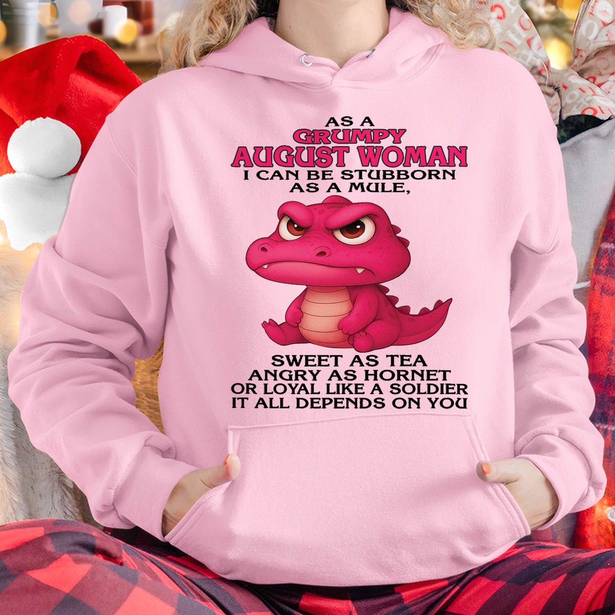 August - Grumpy Old Woman - Perfect Gift For Women - HLT08 (SKU09-31-08)