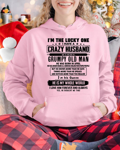 April - I am Lucky One I Have A Crazy Husband - Gift for Wife From Husband - HLT04 (SKUT-LUCKYONE-04)