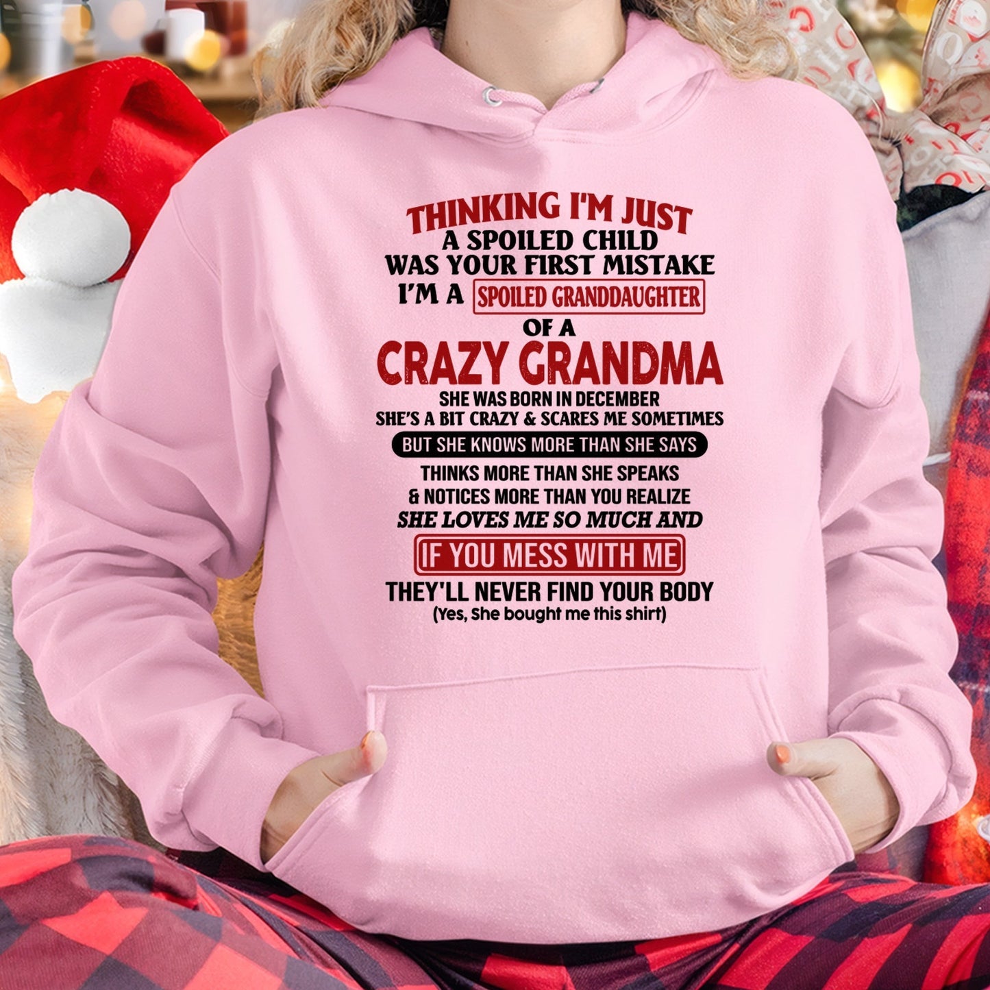 DECEMBER - I'M A SPOILED GRANDDAUGHTER OF A CRAZY GRANDMA - From Grandma - kien12 (SKU-GMD1-NTT12)