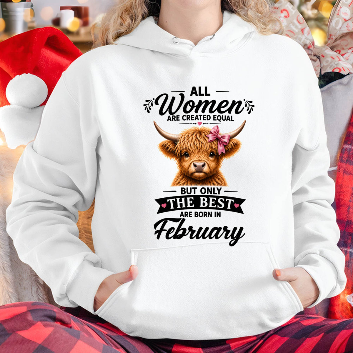 FEBRUARY, WOMEN ARE CREATED EQUAL - SHIRT FOR WOMEN - HLT02 (SKU2608-14-02)