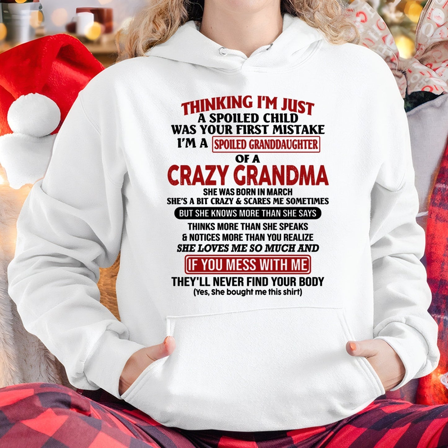 MARCH - I'M A SPOILED GRANDDAUGHTER OF A CRAZY GRANDMA - From Grandma - kien03 (SKU-GMD1-NTT03)