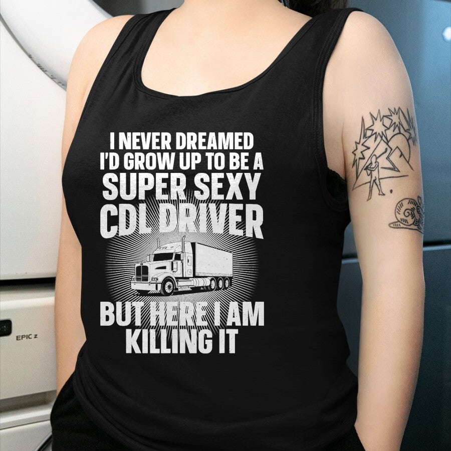 Best Truck Driver Life Shirt, Funny Trucker UnisexT-Shirt/Hoodie/Sweatshirt HLT00 - Cool CDL Driver Art For Men Women Trucking CDL Truck Driver T-Shirt