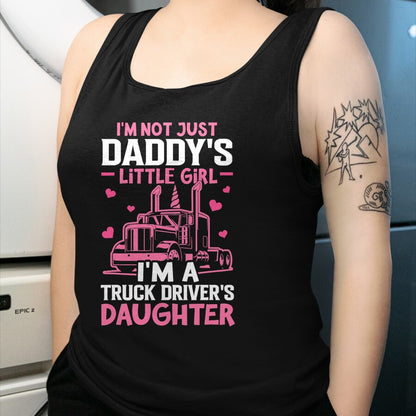 Best Truck Driver Life Shirt, Funny Trucker UnisexT-Shirt/Hoodie/Sweatshirt HLT00 - I'm A Truck Driver's Daughter Trucker Girl T-Shirt