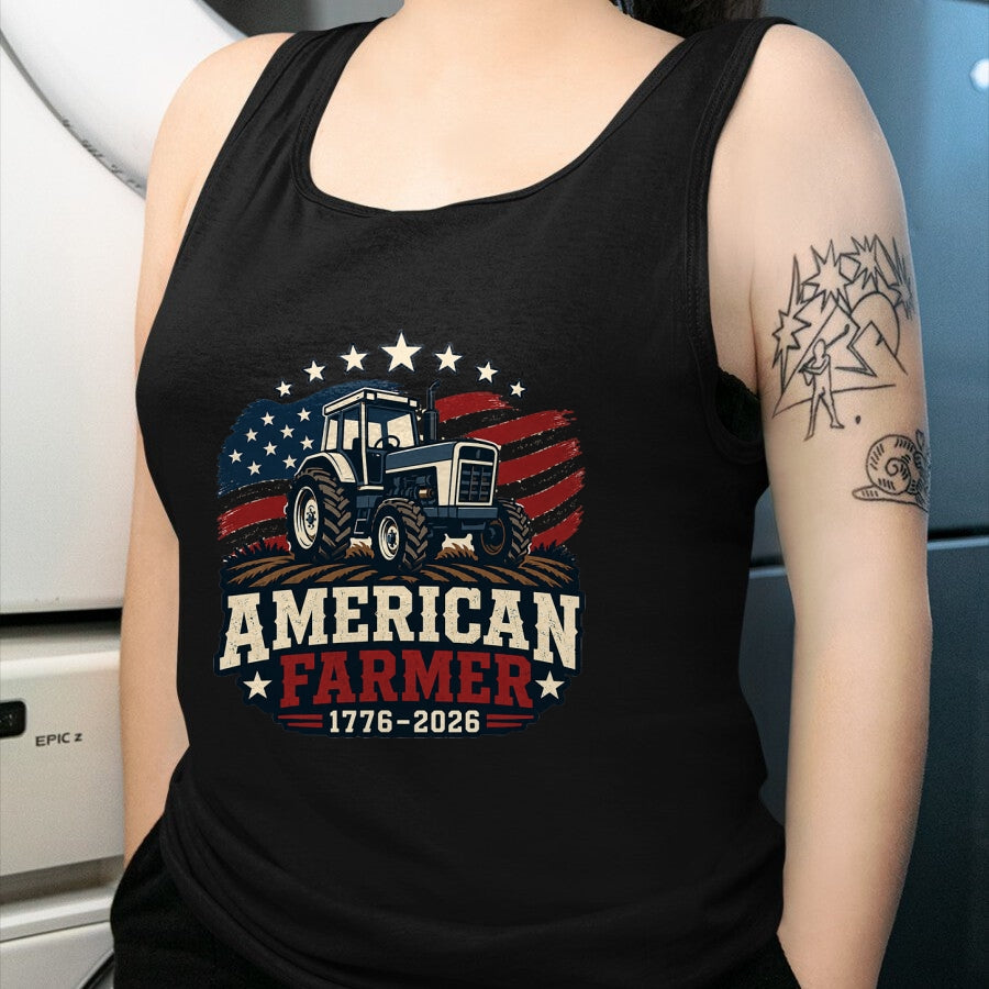 Best Farmer Life Shirt, Funny Farmer UnisexT-Shirt/Hoodie/Sweatshirt HLT00 - American Farmer 250 4th of July Tractor 1776 2026 T-Shirt