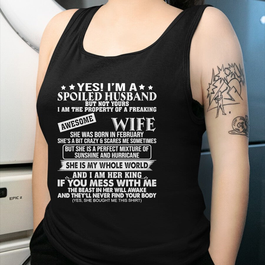 Best Husband Shirt, Wife and Husband Unisex T-Shirt/Hoodie/Sweatshirt HLT00 - I_m A Spoiled Husband Of A Freaking Awesome Wife February T-Shirt