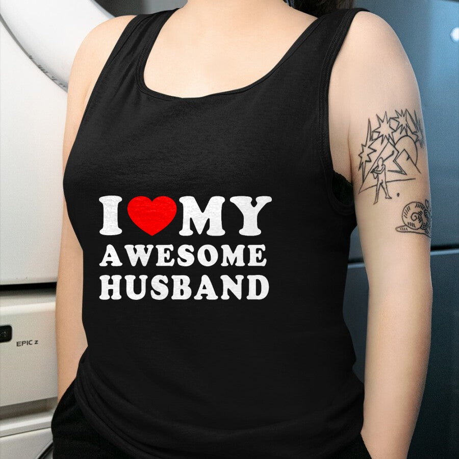 Best Wife Shirt, Wife and Husband Unisex T-Shirt/Hoodie/Sweatshirt HLT00 - I Love My Awesome Husband I Heart My Husband Love Husband T-Shirt (1)
