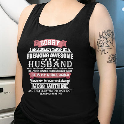 Best Wife Shirt, Wife and Husband Unisex T-Shirt/Hoodie/Sweatshirt HLT00 - Sorry I Am Already Taken By A Freaking Awesome Husband Funny T-Shirt