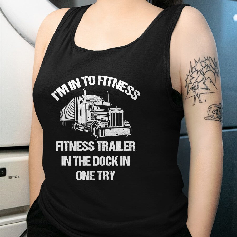 Best Truck Driver Life Shirt, Funny Trucker UnisexT-Shirt/Hoodie/Sweatshirt HLT00 - Funny Semi Truck Driver I'm into Fitness Trucker T-Shirt