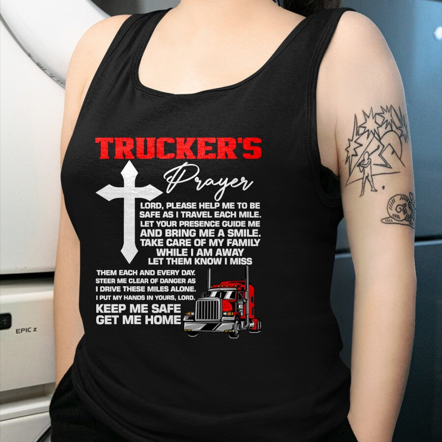 Best Truck Driver Life Shirt, Funny Trucker UnisexT-Shirt/Hoodie/Sweatshirt HLT00 - The prayer of truckers protect me, bring me home, van, truck driver T-Shirt